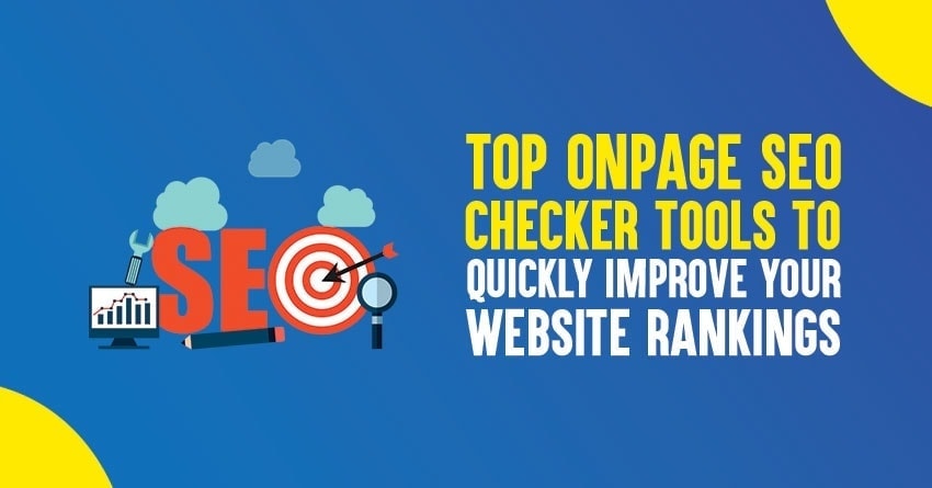 Top 7 Free On-Page SEO Checker Tools to Optimize Your Blog Posts