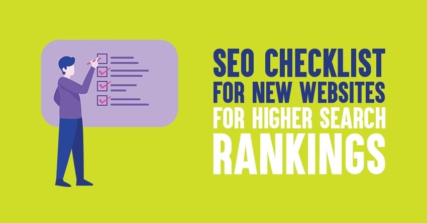 10 Point SEO Checklist for New Websites for Higher Search Rankings in 2025