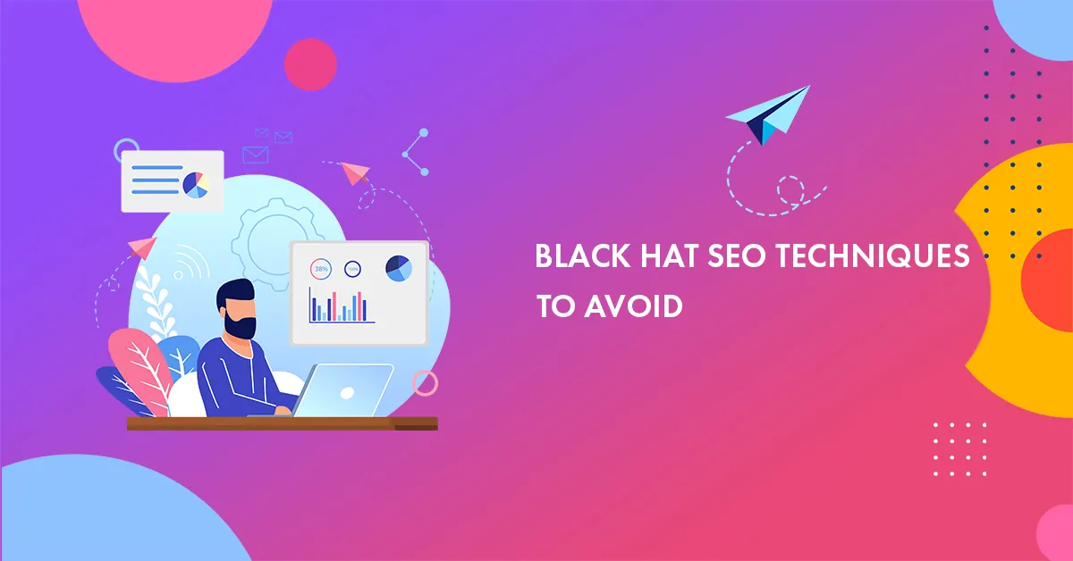 8 Crippling Black Hat SEO Techniques to Avoid Like the Plague in 2025