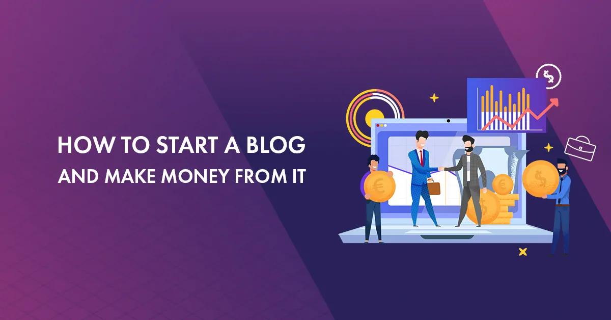 How to Start a Blog in 2024 and Make Money from it