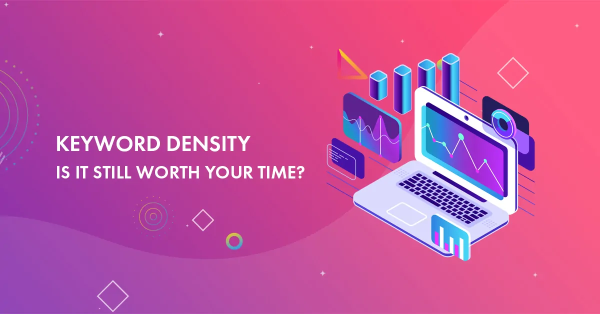 Keyword Density: Is It Still Worth Your Time in 2025? [Revealed]