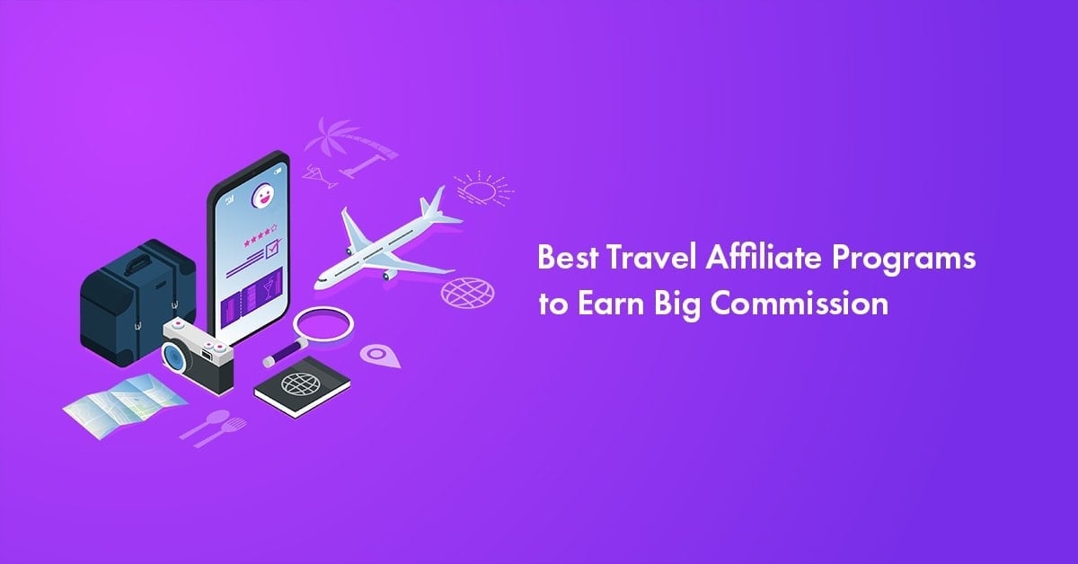 23 Best Travel Affiliate Programs For 2025 (High Commissions)