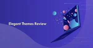 Elegant Themes Review 2025: Worth Your Money?