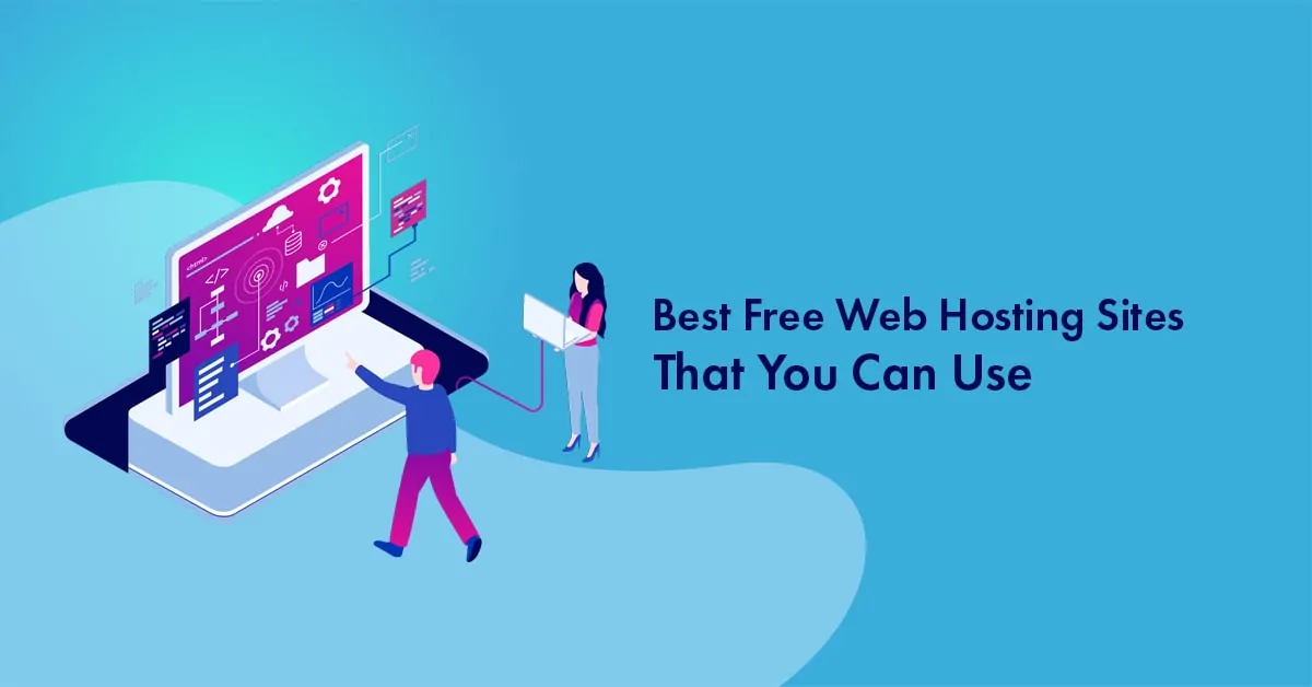 6 Best Free Web Hosting Sites That You Can Use in 2025