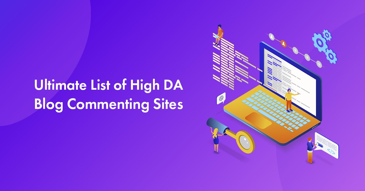 50+ Verified List of High DA Blog Commenting Sites for 2025 [High Quality]