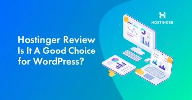 Hostinger Review 2025: Sharing My Experience, Performance Test, Pros, Cons & More