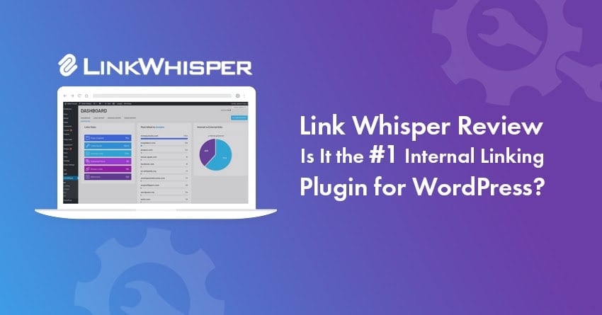 Link Whisper Review 2025: Do You Really Need This Plugin? [Sharing My Experience with Pros & Cons]