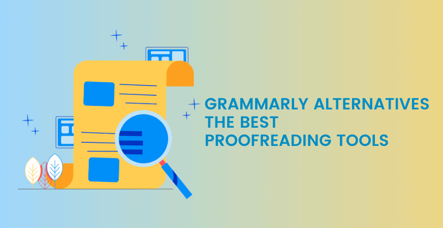 Top 7 Grammarly Alternatives 2025 [Best Apps Like Grammarly To Proofread Your Text]