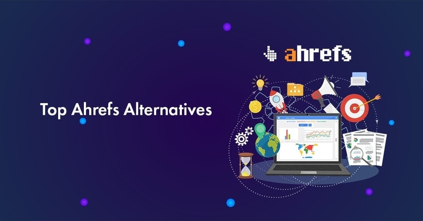 9 Best Ahrefs Alternatives: Free & Paid Competitors for 2025 [Pros, Cons & Comparison]