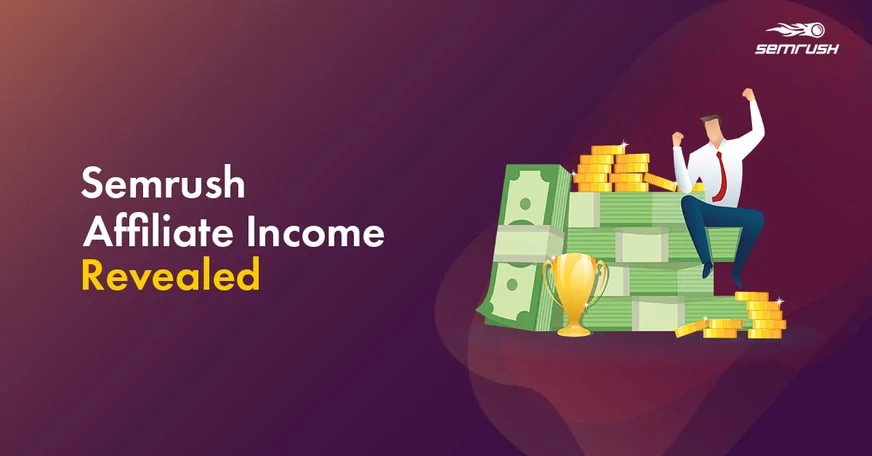 Semrush Affiliate Program Review