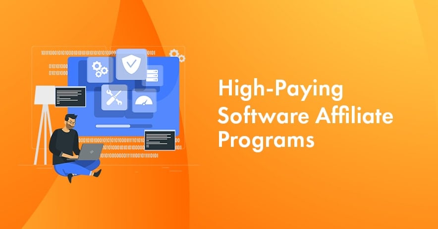 12 Best Software Affiliate Programs for 2025 [High-Paying Commissions]