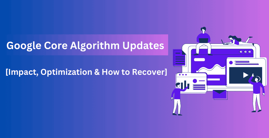 Google Core Algorithm Updates