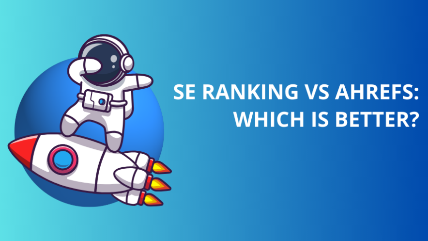 se ranking vs ahrefs