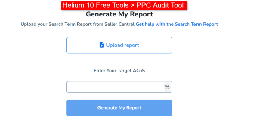 helium 10 free tool - ppc audit tool