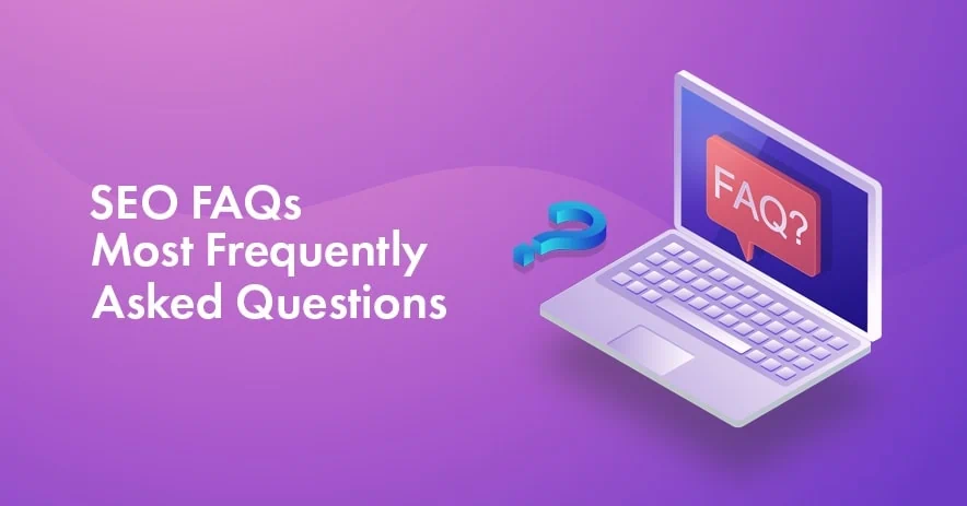 SEO FAQs